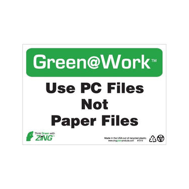 ZING Green At Work Sign, 7X10- Model 1019